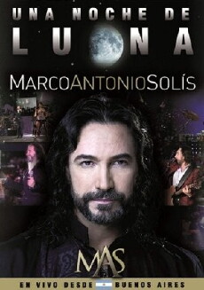 Marco Antonio Solis Una Noche De Luna (2012) - Stream Online