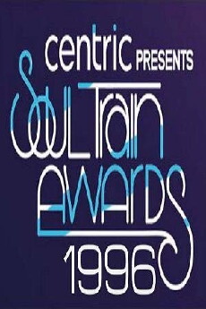 The 10th Annual Soul Train Music Awards (1996) - Stream Online