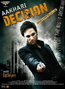 Aakhari Decision (2010) - Stream Online