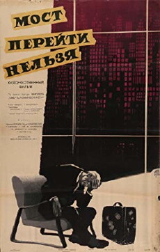 Most pereyti nelzya (1960) - Stream Online