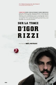 On the Trail of Igor Rizzi (2006) - Stream Online