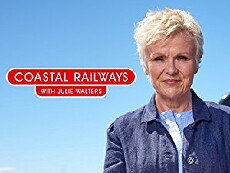 Coastal Railways with Julie Walters (2017) - Stream Online