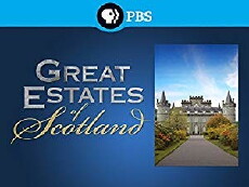 Great Estates Scotland (2013) - Stream Online