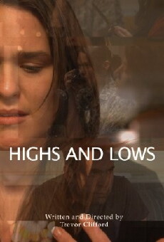 Highs and Lows (2012) - Stream Online