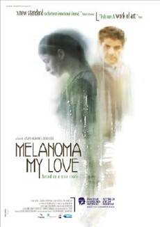 Melanoma My Love (2006) - Stream Online