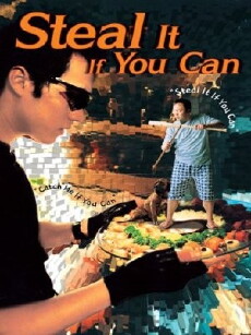 Steal It If You Can (2002) - Stream Online