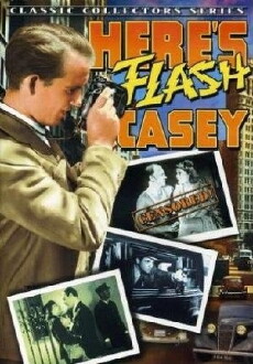 Here's Flash Casey (1938) - Stream Online