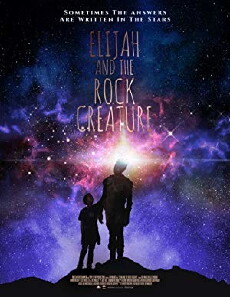 Elijah and the Rock Creature (2018) - Stream Online
