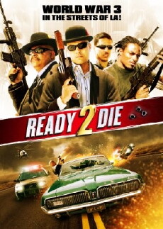Ready 2 Die (2014) - Stream Online
