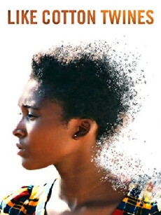 Like Cotton Twines (2016) - Stream Online