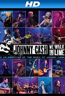 We Walk the Line: A Celebration of the Music of Johnny Cash (2012) - Stream Online