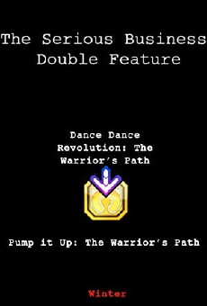 Pump It Up: The Warrior's Path (2012) - Stream Online