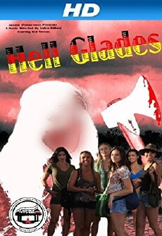 Hell Glades (2013) - Stream Online