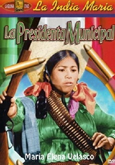 La presidenta municipal (1975) - Stream Online