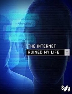 The Internet Ruined My Life (2016) - Stream Online