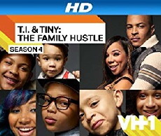 T.I. & Tiny: The Family Hustle (2011) - Stream Online