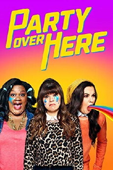 Party Over Here (2016) - Stream Online