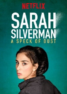 Sarah Silverman: A Speck of Dust (2017) - Stream Online
