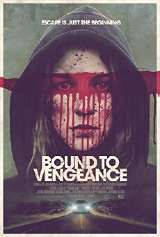 Bound to Vengeance (2015) - Stream Online