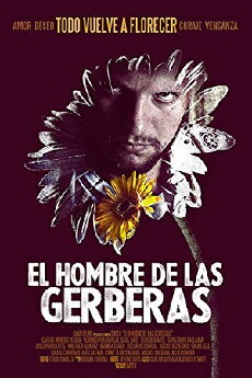 El Hombre de las gerberas (2013) - Stream Online