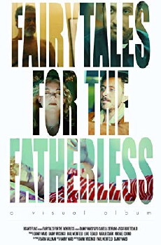 Fairytales for the Fatherless (2017) - Stream Online
