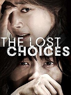 The Lost Choices (2013) - Stream Online