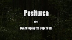 Posituren oder I want to play the Ungeheuer (2016) - Stream Online