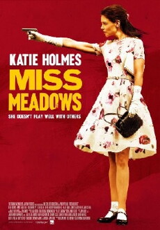 Miss Meadows (2014) - Stream Online