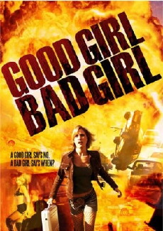 Good Girl, Bad Girl (2006) - Stream Online
