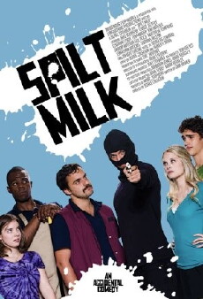 Spilt Milk (2010) - Stream Online
