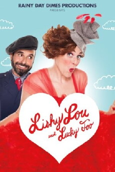 Lishy Lou and Lucky Too (2013) - Stream Online