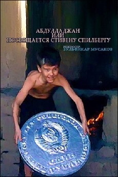 Abdulladzhan, ili posvyashchaetsya Stivenu Spilbergu (1991) - Stream Online