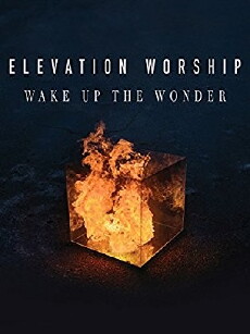 Elevation Worship: Wake Up the Wonder (2015) - Stream Online