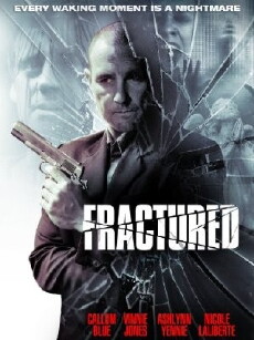 Fractured (2013) - Stream Online