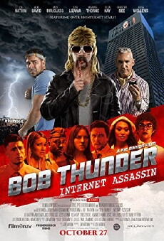 Bob Thunder: Internet Assassin (2015) - Stream Online