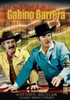 La captura de Gabino Barrera (1970) - Stream Online