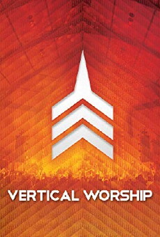 Live Worship from Vertical Church (2012) - Stream Online