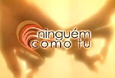 Ninguém Como Tu (2005) - Stream Online