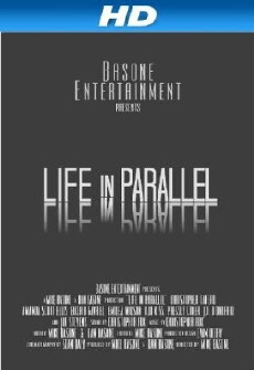 Life in Parallel (2012) - Stream Online