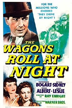 The Wagons Roll at Night (1941) - Stream Online