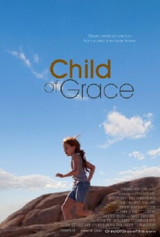Child of Grace (2014) - Stream Online