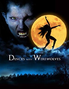 Dances with Werewolves (2016) - Stream Online