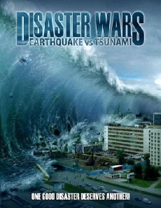 Disaster Wars: Earthquake vs. Tsunami (2013) - Stream Online