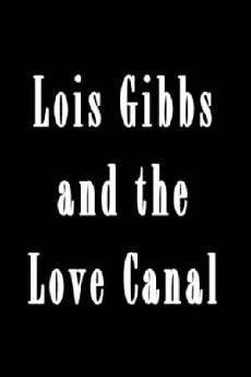 Lois Gibbs and the Love Canal (1982) - Stream Online