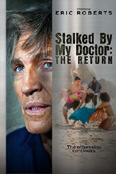 Stalked by My Doctor: The Return (2016) - Stream Online