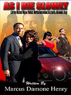 As I Die Slowly (2011) - Stream Online