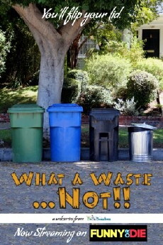 What a Waste... Not! (2014) - Stream Online