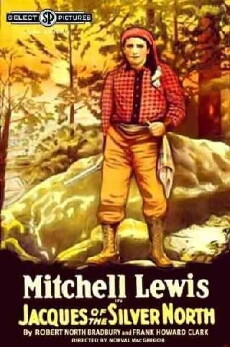 Jacques of the Silver North (1919) - Stream Online