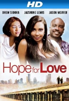 Hope for Love (2013) - Stream Online