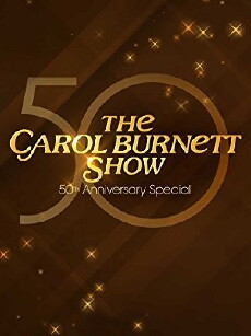 The Carol Burnett 50th Anniversary Special (2017) - Stream Online